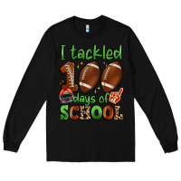 Black i tackled 100 days of school Long Sleeve Tee - Artiststas