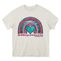 Cream valentine's day rainbow let all that you do be done in love 1 corinthi Heavy Core Tee - AdoDesignShop