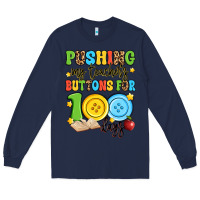 Navy pushing my teacher's buttons for 100 days Long Sleeve Tee - Artiststas