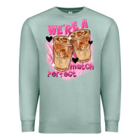 Seafoam We're a perfect match Valentine's Day Premium Sweatshirt - FaDigitalArtStudio