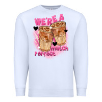 White We're a perfect match Valentine's Day Premium Sweatshirt - FaDigitalArtStudio