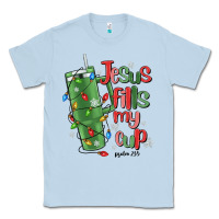 Dusty Blue jesus fills my cup psalm 25 5 Classic Tee - MaliasSmallBusiness