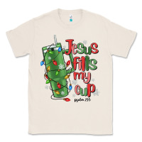 Natural jesus fills my cup psalm 25 5 Classic Tee - MaliasSmallBusiness