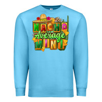 Ocean Blue Nacho average mini Premium Sweatshirt - FaDigitalArtStudio