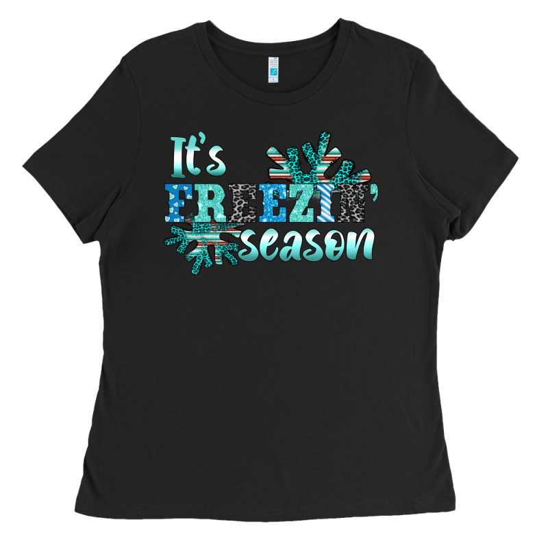It's Freezin' Season Ladies Tee by AdoDesignShop | Teevron