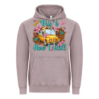 Vintage Zinc this is how i roll Vintage Hoodie - NancyCooperArtShop