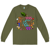 Army Green 100 days of doing teacher stuff Long Sleeve Tee - Artiststas