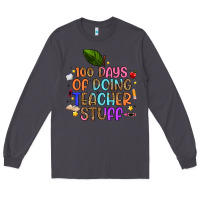 Smoke 100 days of doing teacher stuff Long Sleeve Tee - Artiststas