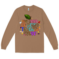 Toasted Coconut 100 days of doing teacher stuff Long Sleeve Tee - Artiststas