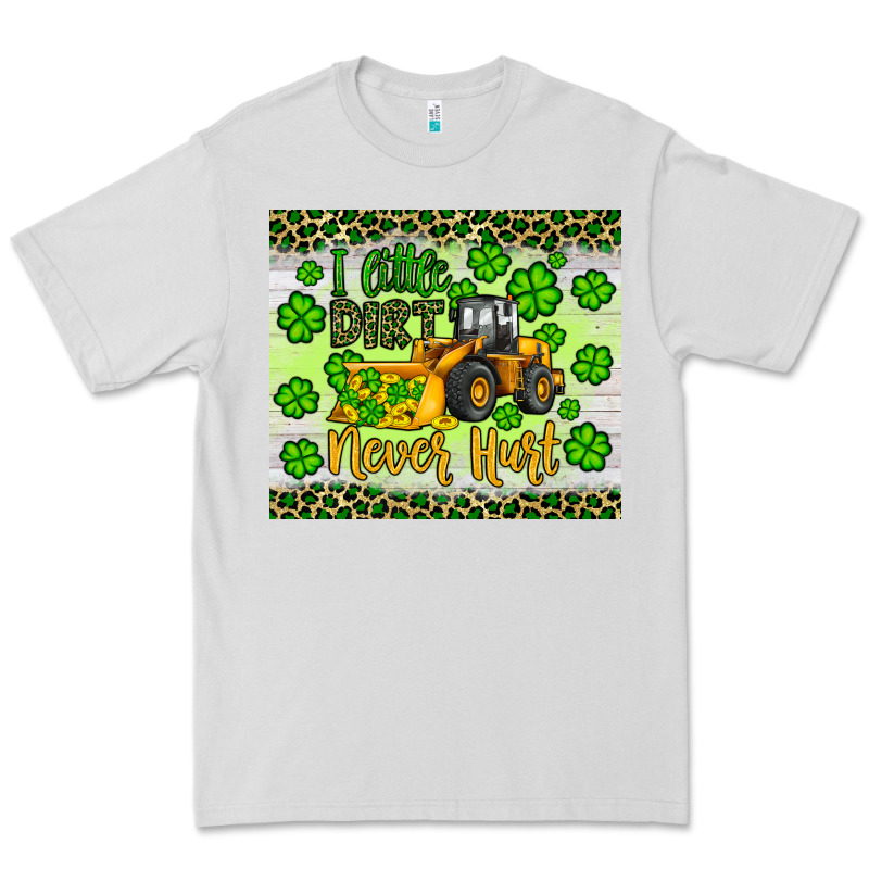 A Little Dirt Never Hurt St Patrick S Bulldozer Premium Tee by JahusDesignShop | Teevron