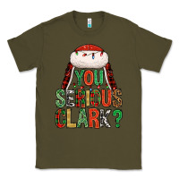 Army Green You serious clark Classic Tee - NancyCooperArtShop