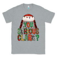 Heather Grey You serious clark Classic Tee - NancyCooperArtShop