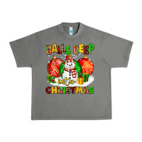 Tornado Balls Deep Into Christmas Urban Heavy Tee - MaliasSmallBusiness