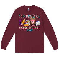 Burgundy 100 days of doing teacher stuff Long Sleeve Tee - Artiststas