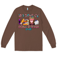Chestnut 100 days of doing teacher stuff Long Sleeve Tee - Artiststas