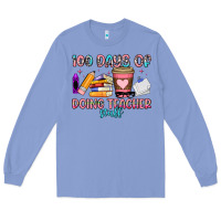 Colony Blue 100 days of doing teacher stuff Long Sleeve Tee - Artiststas