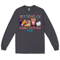Smoke 100 days of doing teacher stuff Long Sleeve Tee - Artiststas