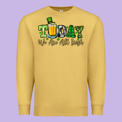 Today We Are All Irish Premium Sweatshirt Designed By Oliviacreatesart