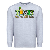Heather Grey Today we are all Irish Premium Sweatshirt - OliviaCreatesArt