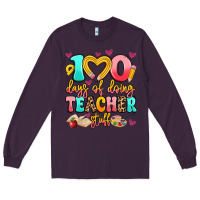 100 Days Of Doing Teacher Stuff Long Sleeve Tee | Teevron