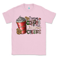 Bubblegum Pink I Run On Coffee And Christmas Cheers Classic Tee - CowhideDigitalArt