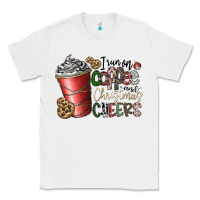 White I Run On Coffee And Christmas Cheers Classic Tee - CowhideDigitalArt