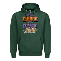 Sports Green for the love of the game basketball Zipper Hoodie - HowdyJamesFarm