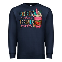 Navy coffee gives me teacher powers Premium Sweatshirt - OliviaCreatesArt