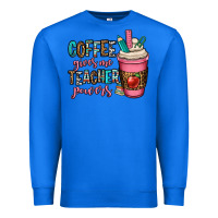 True Royal coffee gives me teacher powers Premium Sweatshirt - OliviaCreatesArt