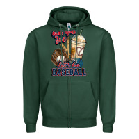 Sports Green Grab your joe lets go baseball Zipper Hoodie - HowdyJamesFarm