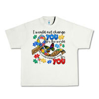 Pistachio i would not change you autism Urban Heavy Tee - JahusDesignShop