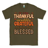 Army Green so very thankful incredibly grateful unbelievably Classic Tee - MaliasSmallBusiness