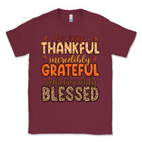 Burgundy so very thankful incredibly grateful unbelievably Classic Tee - MaliasSmallBusiness