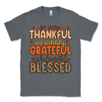 So Very Thankful Incredibly Grateful Unbelievably Classic Tee | Teevron
