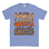Colony Blue so very thankful incredibly grateful unbelievably Classic Tee - MaliasSmallBusiness