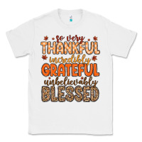 White so very thankful incredibly grateful unbelievably Classic Tee - MaliasSmallBusiness