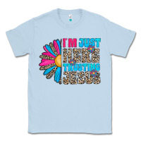 Dusty Blue im just here trusting jesus Classic Tee - CowhideDigitalArt