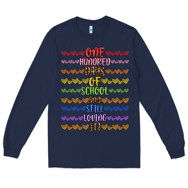 One Hundred Days Of School And Still Loving It! Long Sleeve Tee by Artiststas | Teevron