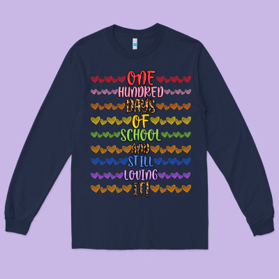 One Hundred Days Of School And Still Loving It! Long Sleeve Tee Designed By Artiststas