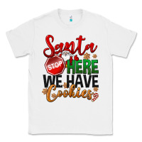 White Santa here we have cookies Classic Tee - NancyCooperArtShop