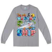 Heather Grey this week we don't give a ship Long Sleeve Tee - Artiststas