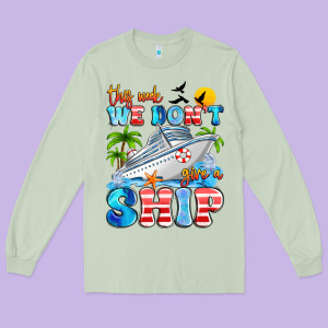 This Week We Don't Give A Ship Long Sleeve Tee Designed By Artiststas