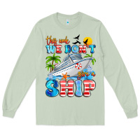 Matcha this week we don't give a ship Long Sleeve Tee - Artiststas
