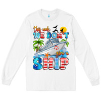 White this week we don't give a ship Long Sleeve Tee - Artiststas