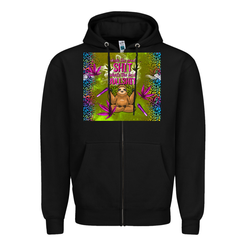 Inhale The Good Shit Exhale The Bad Bullshit Zipper Hoodie by TumblerDesignByShophia | Teevron