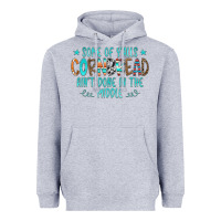 Heather Grey Some Of Y'alls Cornbread Ain't Done In The Middle Heavyweight Hoodie - CowCowDesign