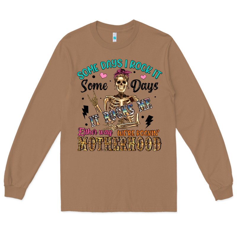 Some Days I Rock It Some Days It Rocks Me Either W Long Sleeve Tee by Artiststas | Teevron