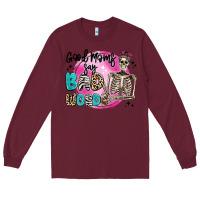 Burgundy good moms say bad words Long Sleeve Tee - Artiststas
