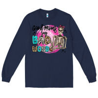 Navy good moms say bad words Long Sleeve Tee - Artiststas