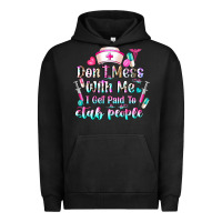 Pigment Black Don't Mess With Me I Get Paid To Stab People Urban Hoodie - CowhideDigitalArt